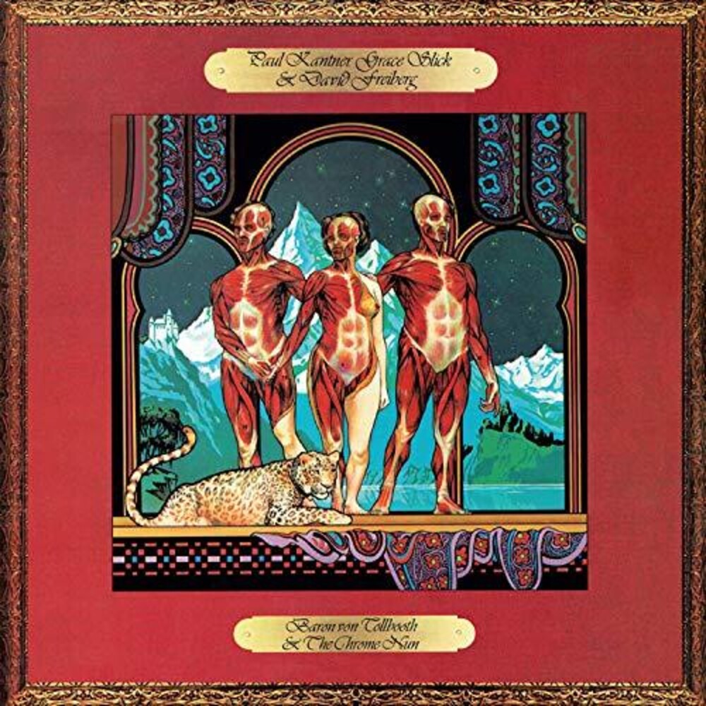 the album cover for Paul Kantner / Slick,Grace / Freiberg,David - Baron Von Tollbooth & The Chrome Nun [Remastered] (Uk)