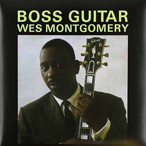 the album cover for Wes Montgomery - Boss Guitar (Gate) [Deluxe] (Uk)