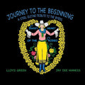 the album cover for Lloyd Green - Journey To The Beginning