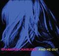 the album cover for Spanking Charlene - Find Me Out