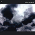 the album cover for E - Negative Work