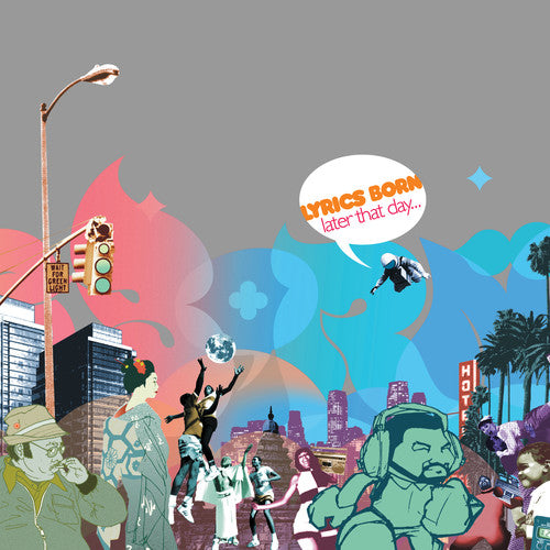 the album cover for Lyrics Born - Later That Day