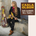 the album cover for Carla Olson - Have Harmony, Will Travel 2