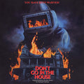 the album cover for Unknown Artist - Don't Go In The House / O.S.T. [Colored Vinyl] [Deluxe] [180 Gram]