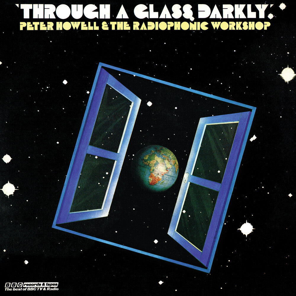 the album cover for Peter Howell / Bbc Radiophonic Workshop - Through A Glass Darkly [Colored Vinyl] [Limited Edition] [Reissue]