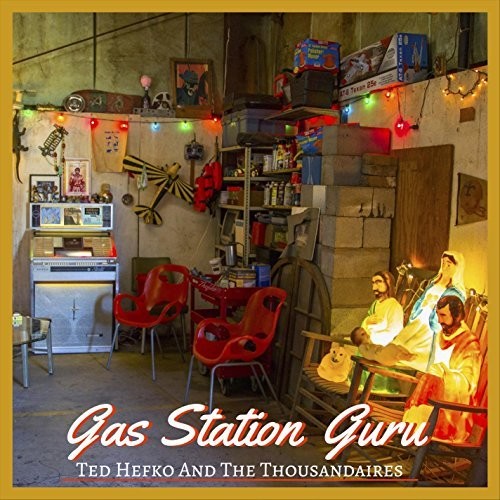 the album cover for Hefko, Ted - Gas Station Guru