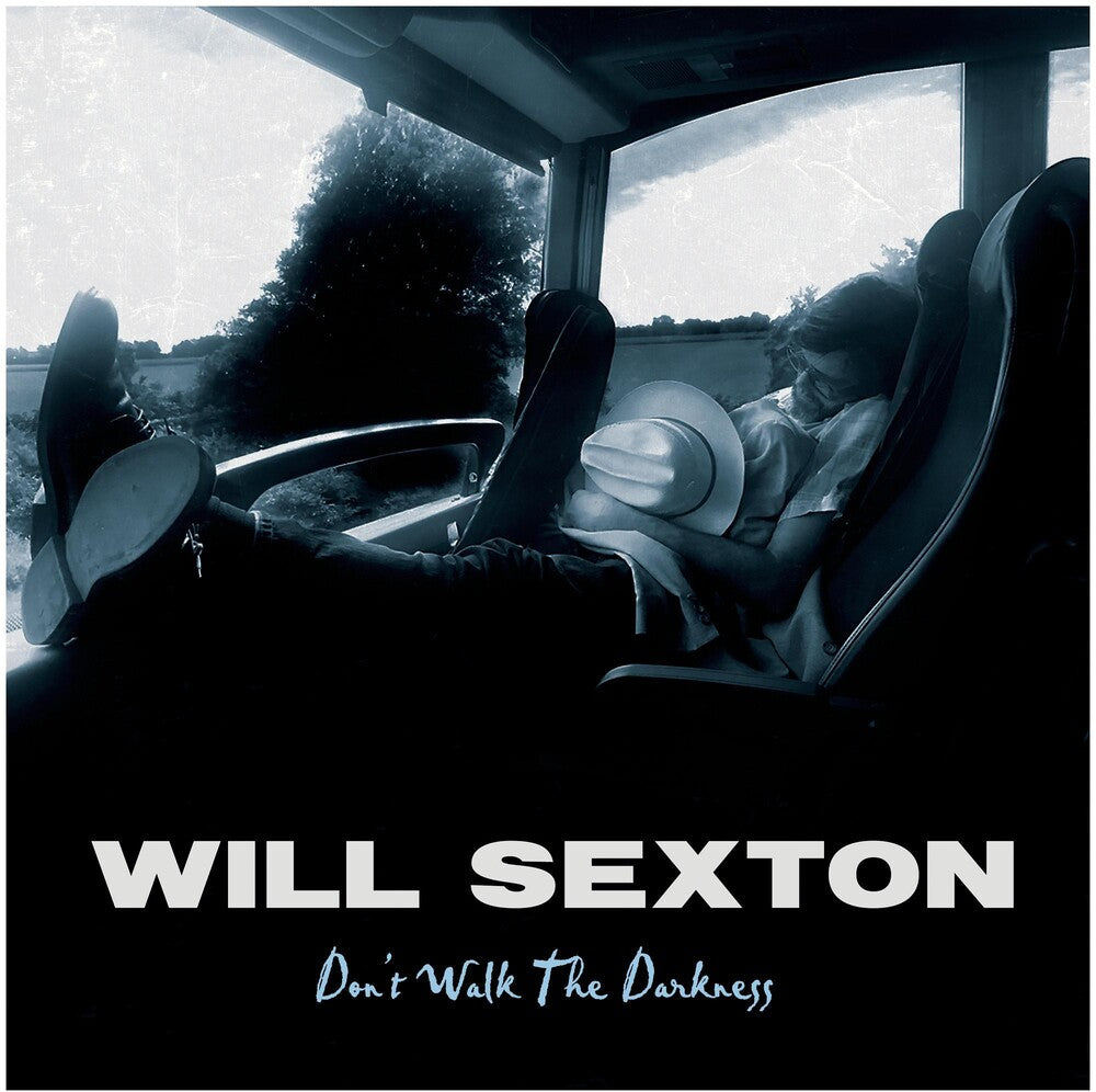 the album cover for Will Sexton - Don't Walk The Darkness