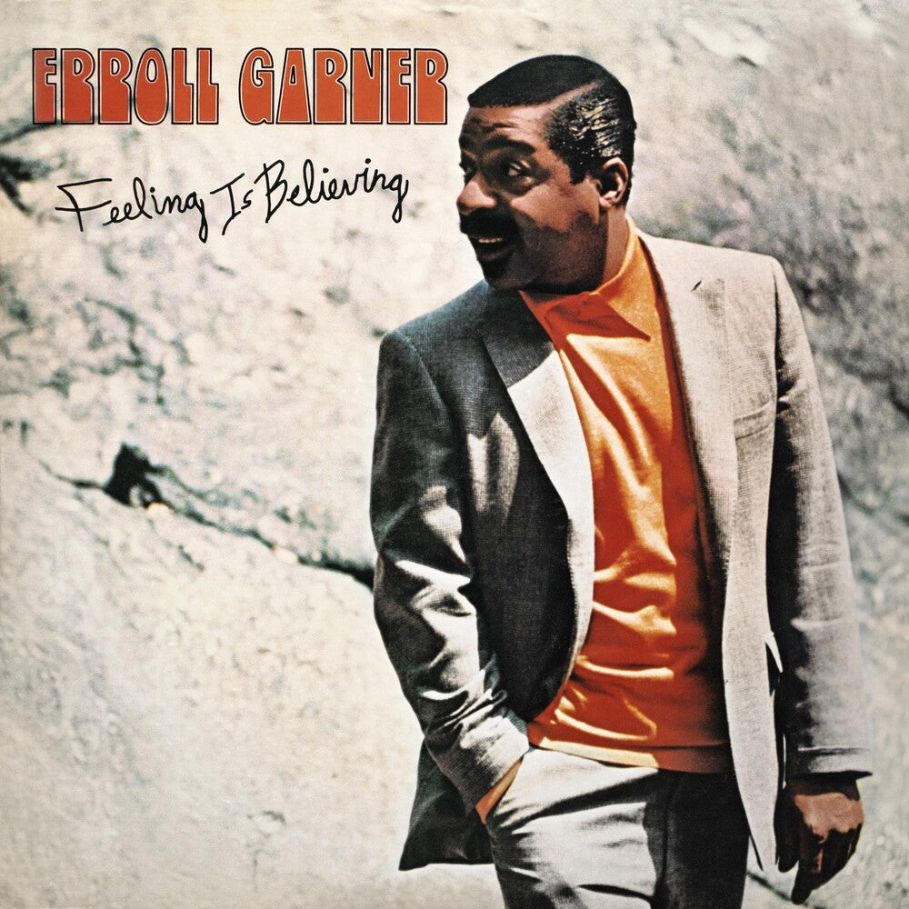 the album cover for Erroll Garner - Feeling Is Believing (Octave Remastered Series)