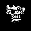 the album cover for Howlin Rain - The Alligator Bride