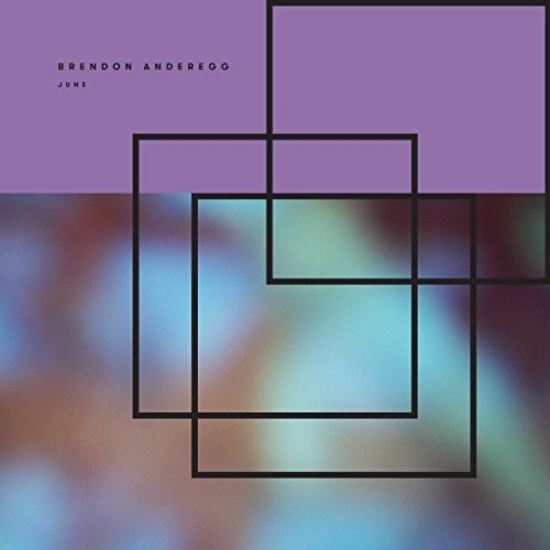 the album cover for Brendon Anderegg - June [Download Included]