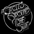 the album cover for Circles Around The Sun - Circles Around The Sun [LP]