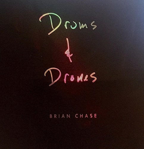 the album cover for Brian Chase - Drums & Drones: Decade [Box Set]