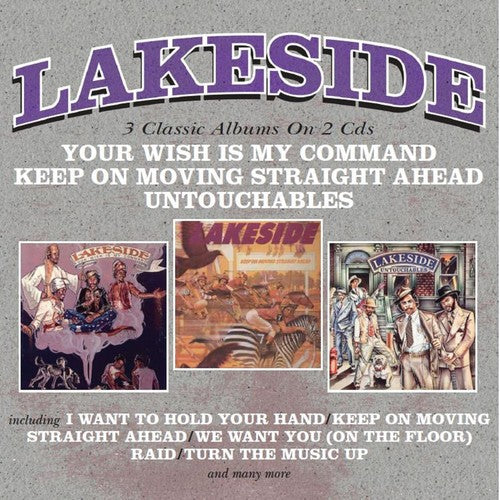the album cover for Lakeside - Your Wish Is My Command / Keep On Moving Straight Ahead / Untouchables