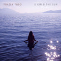 the album cover for Frazey Ford - U kin B the Sun [LP]