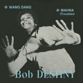 the album cover for Bob Destiny - Wang Dang/Mahna (Troubles)