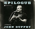 the album cover for Epilogue Tribute To John Duffey / Various - Epilogue: Tribute To John Duffey