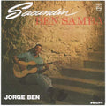 the album cover for Jorge Ben - Sacundin Ben Samba