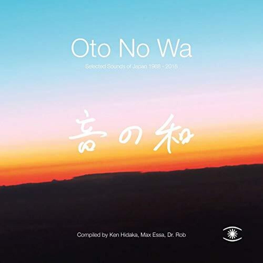 the album cover for Oto No Wa - Selected Sounds Of Japan 1988 - 2018 - Oto No Wa - Selected Sounds Of Japan (1988 - 2018)