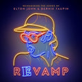 the album cover for Elton John - Revamp: The Songs Of Elton John & Bernie Taupin [2LP]