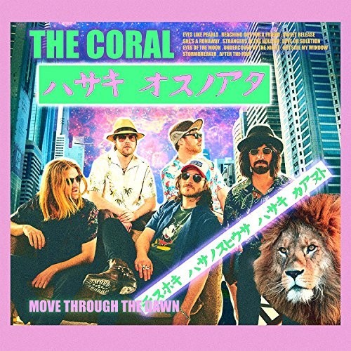 the album cover for The Coral - Move Through The Dawn