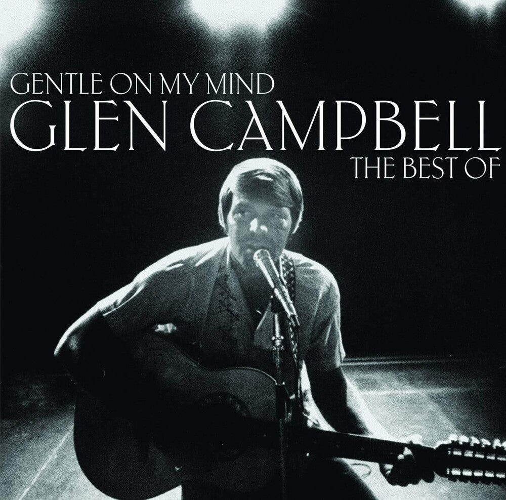 the album cover for Glen Campbell - Gentle On My Mind: The Collection