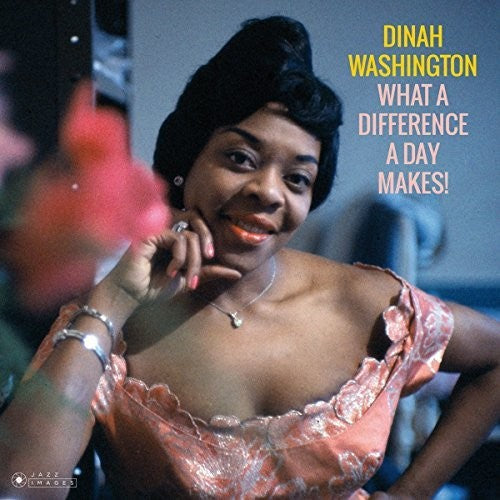 the album cover for Dinah Washington - What A Difference A Day Makes (Gate) [180 Gram] (Vv)