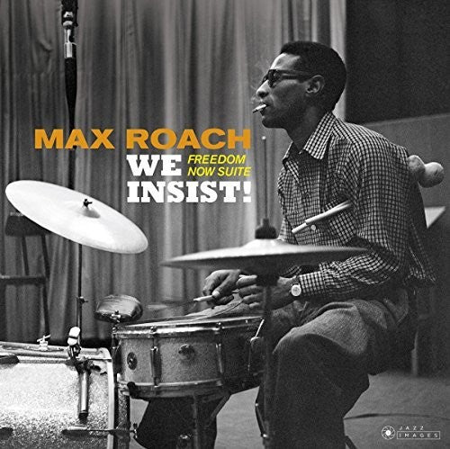the album cover for Max Roach - We Insist: Freedom Now Suite