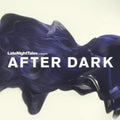 the album cover for Late Night Tales Presents After Dark - Late Night Tales Presents After Dark [Import]