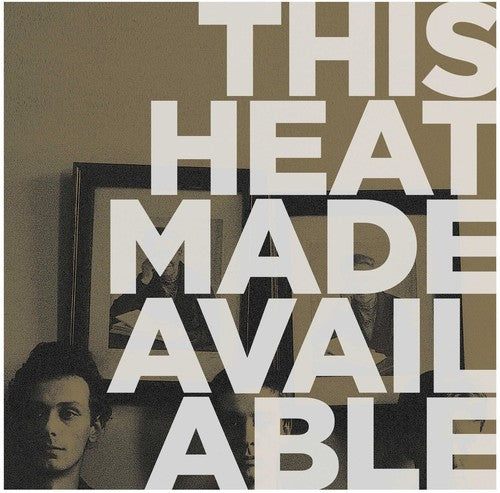 the album cover for This Heat - Made Available [Remastered]