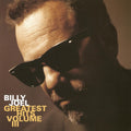the album cover for Billy Joel - Greatest Hits Volume Iii (Audp) [Colored Vinyl] (Gate)
