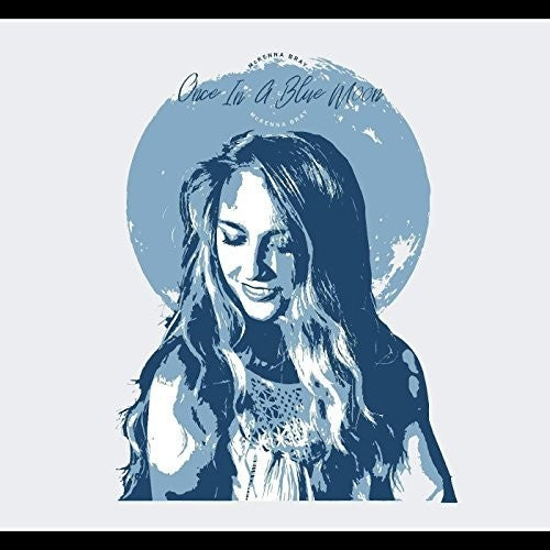the album cover for McKenna Bray - Once In A Blue Moon