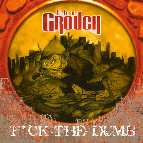 the album cover for Grouch - Fuck The Dumb