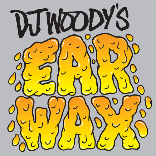 the album cover for Dj Woody - Ear Wax
