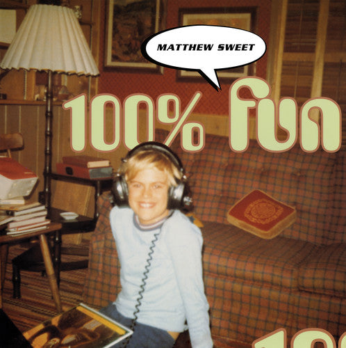 the album cover for Matthew Sweet - 100% Fun (Bonus Tracks) [LP]
