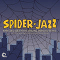 the album cover for Spider-Jazz / O.S.T. - Spider-Jazz (KPM Cues Used in the Amazing Animated Series)