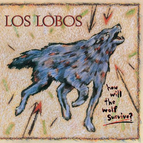 the album cover for Los Lobos - How Will The Wolf Survive [Indie Exclusive]