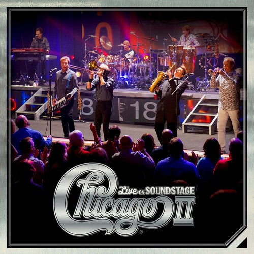 the album cover for Chicago - Chicago II - Live On Soundstage