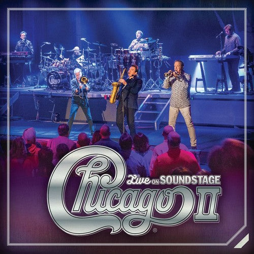 the album cover for Chicago - Chicago Ii - Live On Soundstage [CD+DVD]