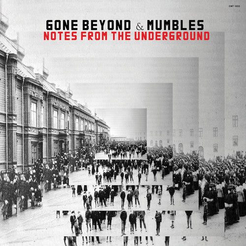 the album cover for Gone Beyond & Mumbles - Notes From The Underground