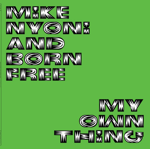 the album cover for Mike Nyoni & Born Free - My Own Thing