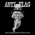 the album cover for Anti-Flag - Their System Doesn't Work For You