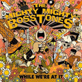 the album cover for The Mighty Mighty Bosstones - While We're At It [LP]