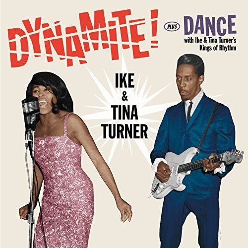 the album cover for Ike Turner & Tina - Dynamite / Dance With Ike & Tina Turner's Kings Of Rhythm