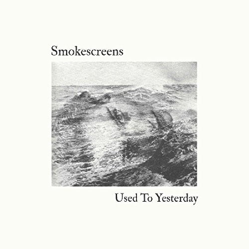 the album cover for Smokescreens - Used To Yesterday