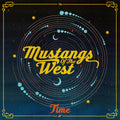 the album cover for Mustangs of The West - Time