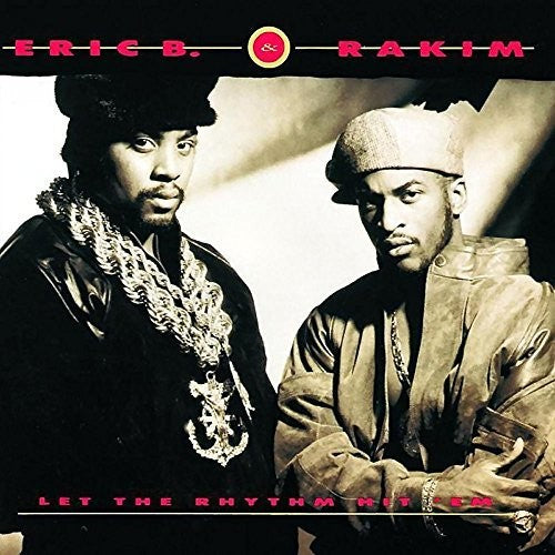 the album cover for Eric B. & Rakim - Let The Rhythm Hit 'Em [2LP]