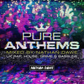 the album cover for Dawe, Nathan - Pure Anthems: UK Rap House Grime & Bassline