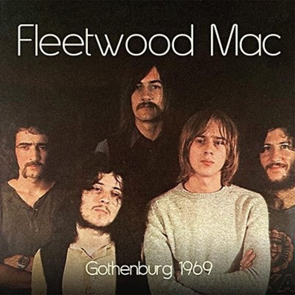 the album cover for Fleetwood Mac - Gothenburg 1969 [2LP]