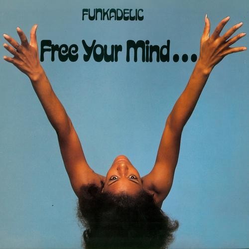 the album cover for Funkadelic - Free Your Mind & Your Ass Will Follow [Limited Edition] (Red)