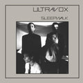 the album cover for Ultravox - Sleepwalk (2020 Stereo Mix) [RSD Drops Aug 2020]